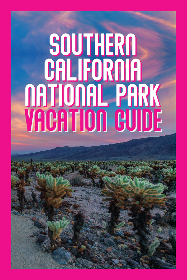 Southern California National Park Guide.png