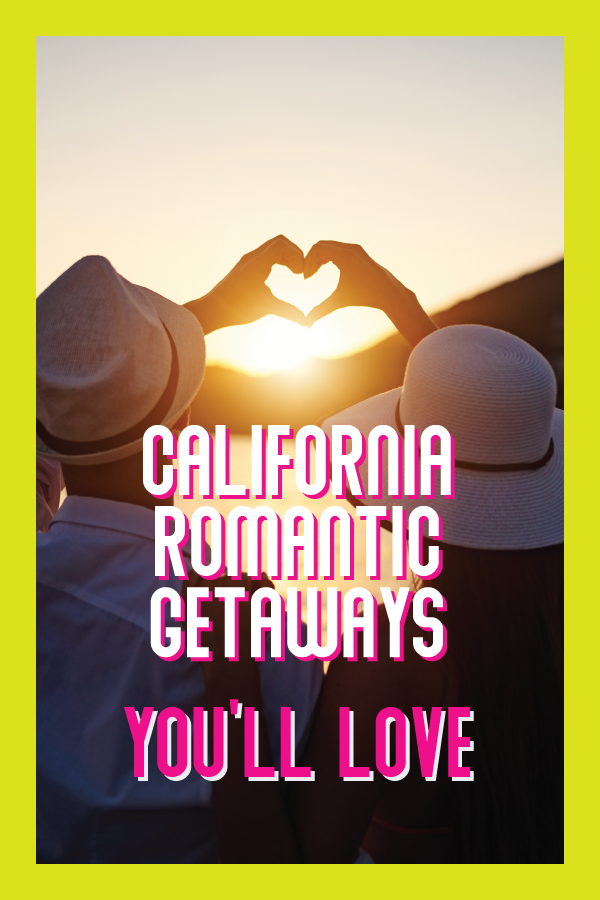 california romantic getaways.png