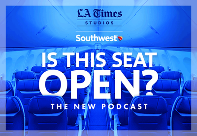 Introducing “Is This Seat Open?” a new podcast from Southwest Airlines, L.A. Times Studios, and At W