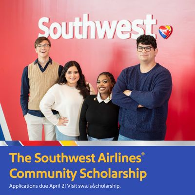 The Southwest Airlines® Community Scholarship: Applications Now Open!